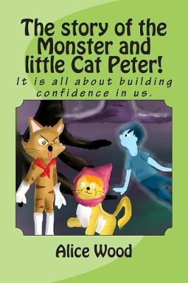 Book cover for The story of the Monster and little Cat Peter!