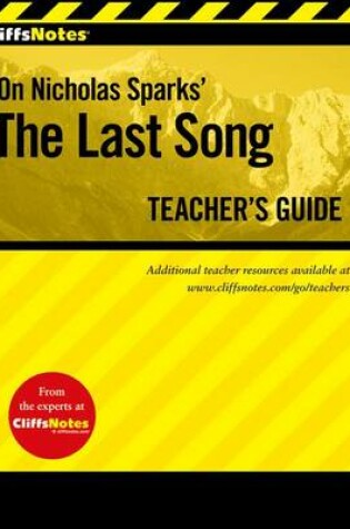 Cover of CliffsNotes On Nicholas Sparks' The Last Song Teacher's Guide