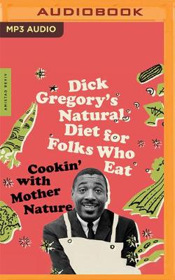 Book cover for Dick Gregory's Natural Diet for Folks Who Eat