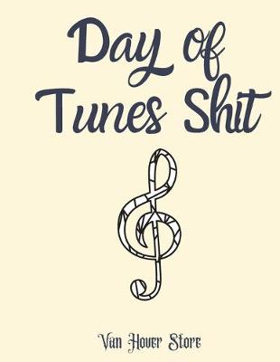 Book cover for Day of Tunes Shit