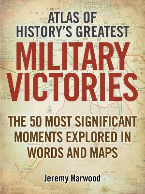 Book cover for Atlas of History's Greatest Military Victories