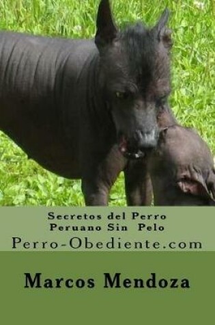 Cover of Secretos del Perro Peruano Sin Pelo