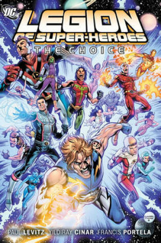 Cover of The Legion of Super Heroes Vol. 1: The Choice