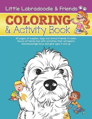 Book cover for Little Labradoodle & Friends Coloring and Activity Book