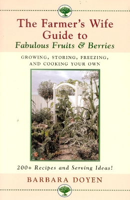 Book cover for The Farmer's Wife Guide To Fabulous Fruits And Berries