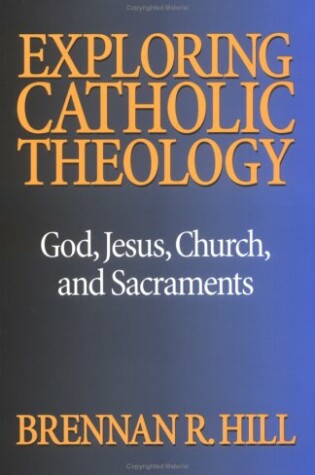 Cover of Exploring Catholic Theology