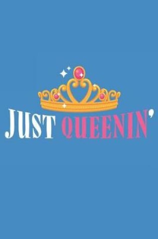 Cover of Just Queenin'