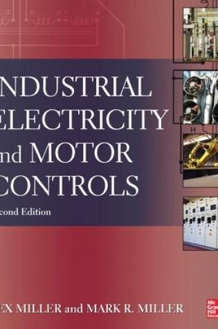Cover of Industrial Electricity and Motor Controls, Second Edition