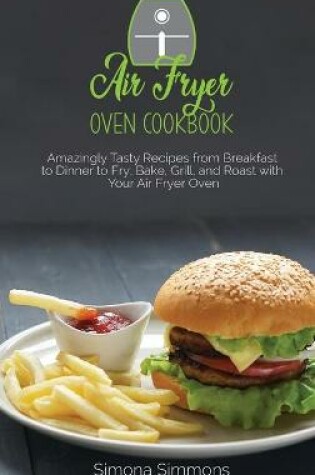 Cover of Air Fryer Oven Cookbook