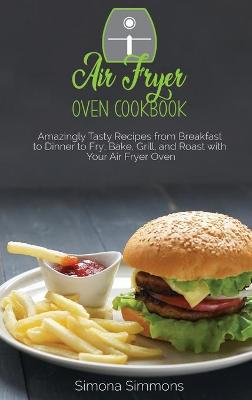 Cover of Air Fryer Oven Cookbook