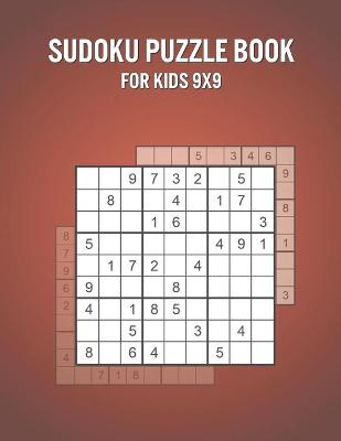 Book cover for Sudoku Puzzle Book For Kids 9X9