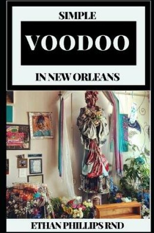 Cover of Simple Voodoo in New Orleans