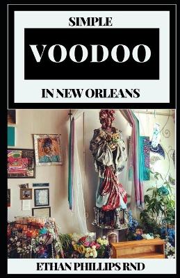 Book cover for Simple Voodoo in New Orleans