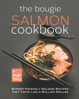 Book cover for The Bougie Salmon Cookbook