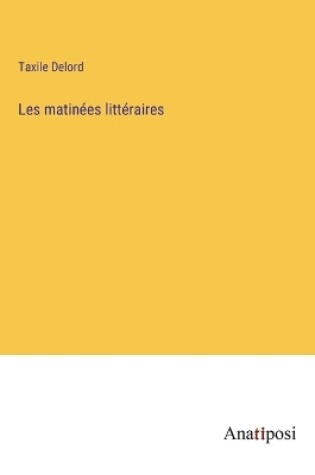 Cover of Les matinées littéraires