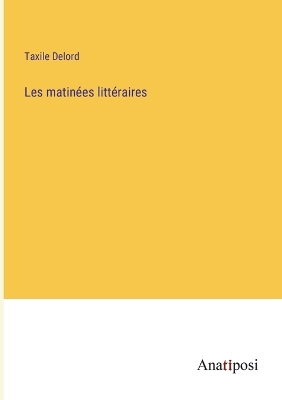 Book cover for Les matinées littéraires