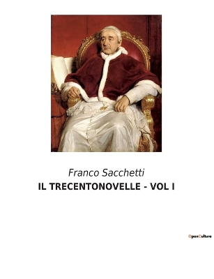 Book cover for Il Trecentonovelle - Vol I