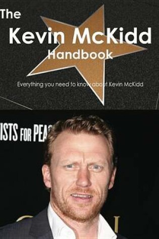 Cover of The Kevin McKidd Handbook - Everything You Need to Know about Kevin McKidd