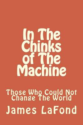 Book cover for In The Chinks of The Machine