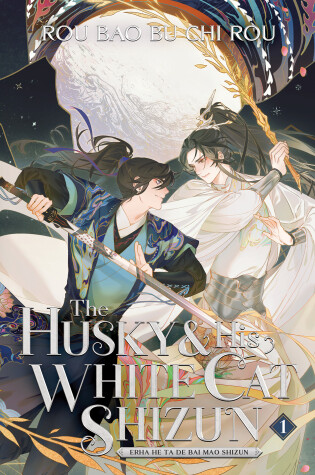 Cover of The Husky and His White Cat Shizun: Erha He Ta De Bai Mao Shizun (Novel) Vol. 1