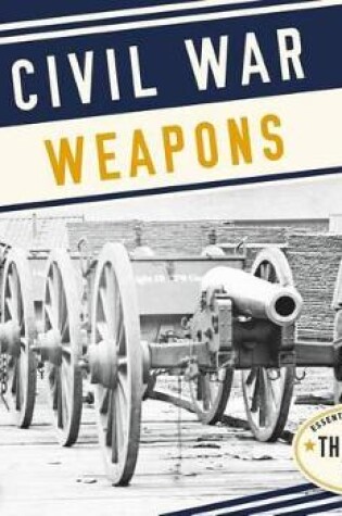 Cover of Civil War Weapons