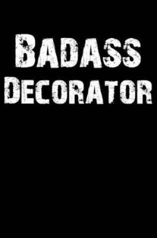 Cover of Badass Decorator