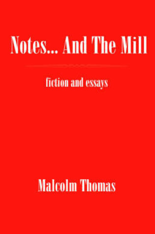 Cover of Notes... and the Mill