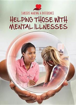 Book cover for Helping Those with Mental Illnesses