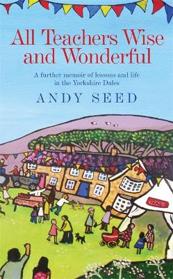 Cover of All Teachers Wise and Wonderful (Book 2)