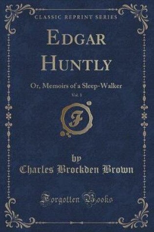 Cover of Edgar Huntly, Vol. 1