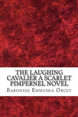 Book cover for The Laughing Cavalier a Scarlet Pimpernel Novel