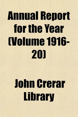 Book cover for Annual Report for the Year (Volume 1916-20)