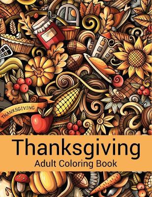 Book cover for Thanksgiving Adult Coloring Book