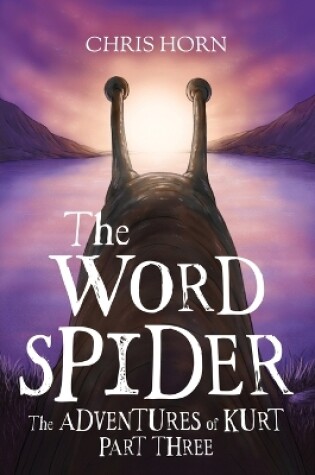 Cover of The Word Spider The adventures of Kurt part three