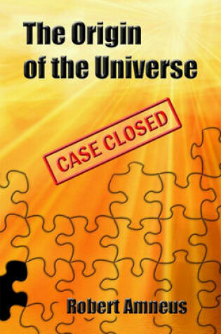 Cover of The Origin of the Universe - Case Closed