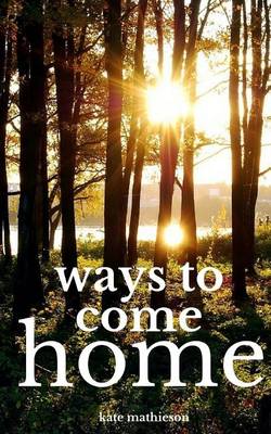 Book cover for Ways to Come Home