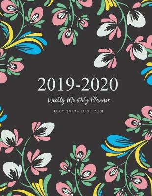 Book cover for 2019-2020 Weekly Monthly Planner July 2019 - June 2020