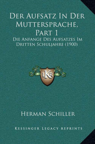 Cover of Der Aufsatz in Der Muttersprache, Part 1