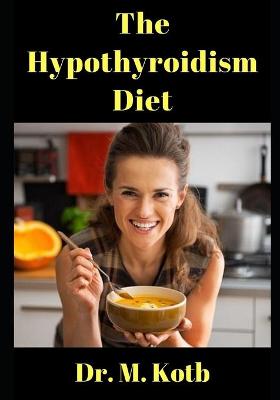 Book cover for The Hypothyroidism Diet