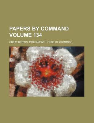 Book cover for Papers by Command Volume 134