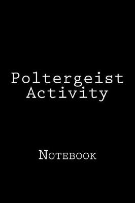 Book cover for Poltergeist Activity