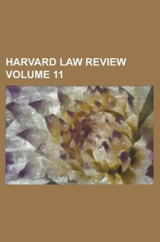 Cover of Harvard Law Review Volume 11