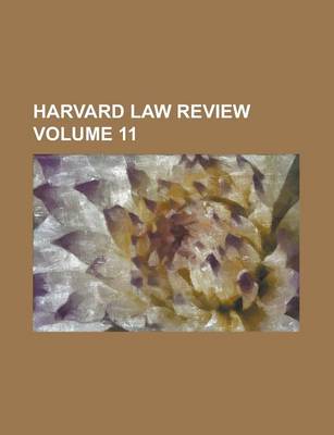 Book cover for Harvard Law Review Volume 11