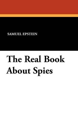 Book cover for The Real Book about Spies