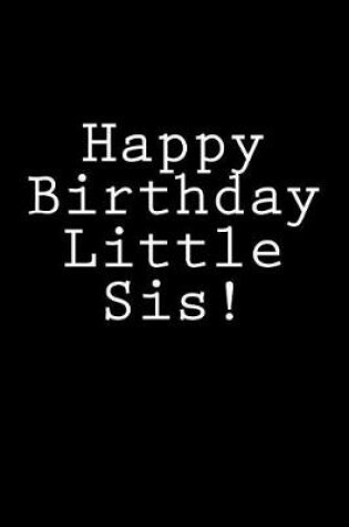 Cover of Happy Birthday Little Sis!