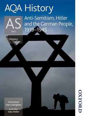 Book cover for AQA History as Unit 2 Anti-Semitism, Hitler and the German People, 1919-1945