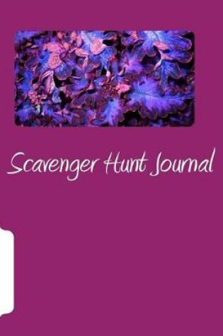 Cover of Scavenger Hunt Journal