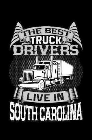 Cover of The Best Truck Drivers Live In South Carolina