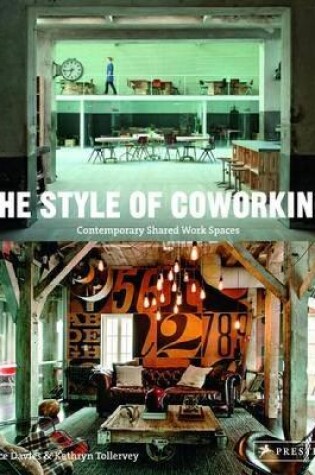 Cover of Style of Coworking: Contemporary Shared Workspaces
