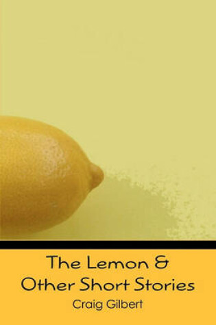 Cover of The Lemon & Other Short Stories